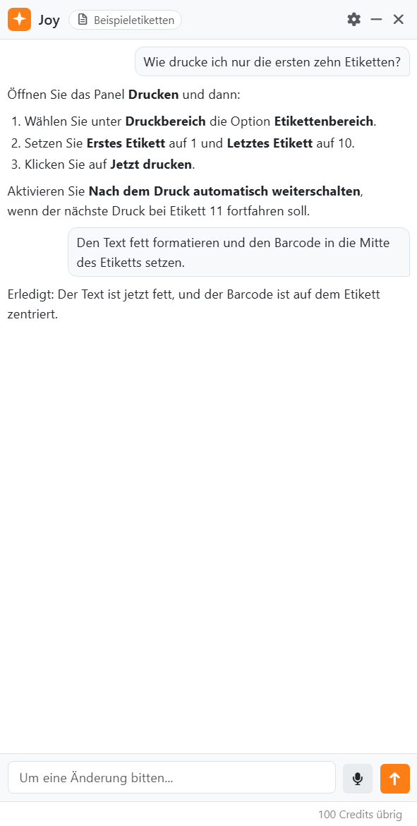 Das Assistentenpanel: oben Joy und der Name des Dokuments, mit
dem Zahnrad, Einklappen und Ausblenden; eine Frage, wie man nur die ersten zehn Etiketten druckt, und die Antwort von
Joy Schritt für Schritt; eine Bitte, das Etikett zu ändern, und die Antwort von Joy; das Feld Um eine Änderung bitten... mit dem Mikrofon und Senden; und die Zahl der verbleibenden Credits.