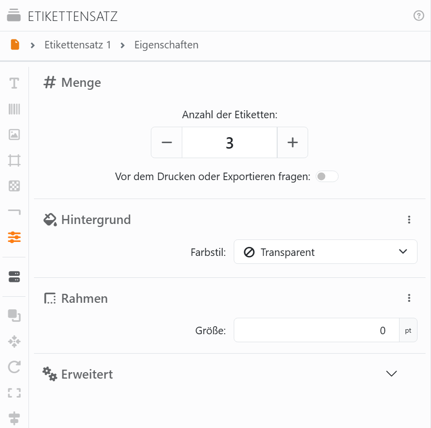 Das Panel Etikettensatz für Etikettensatz 1: der Pfad
Etikettensatz 1, Eigenschaften; links die senkrechte Leiste mit Symbolen, in der Eigenschaften hervorgehoben ist;
und die Abschnitte Menge, mit Anzahl der Etiketten 3 und Vor dem Drucken oder Exportieren fragen, Hintergrund, mit
Farbstil Transparent, Rahmen, mit Größe 0 pt, und Erweitert.