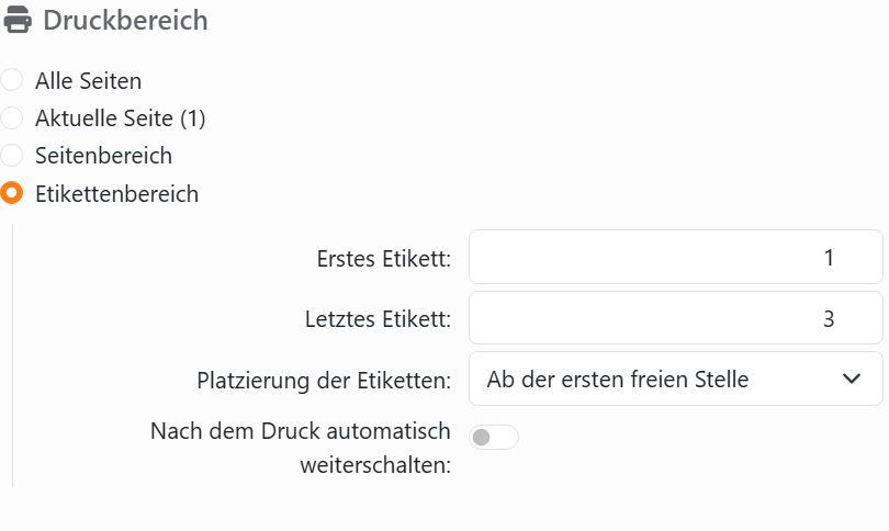 Der Abschnitt Druckbereich des Panels Drucken mit
gewähltem Etikettenbereich: Erstes Etikett 1, Letztes Etikett 3, Platzierung der Etiketten auf Ab der ersten freien
Position beginnen und Nach dem Druck automatisch weiterschalten.