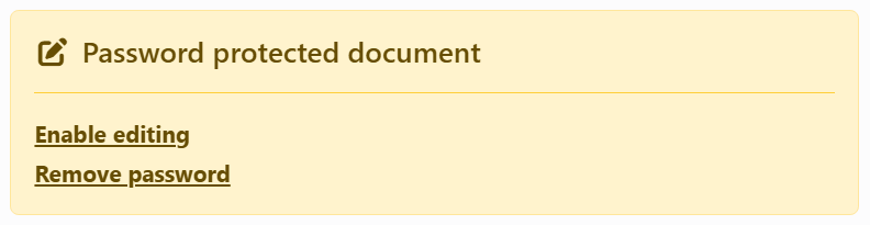 The warning at the top of the Document panel:
Password protected document, with the links Enable editing and Remove password.