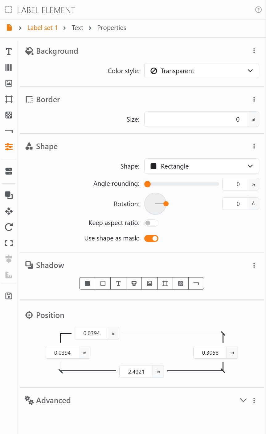 The Properties section: Background with Color style
Transparent, Border with Size 0 pt, Shape with Rectangle, Angle rounding, Rotation, Keep aspect ratio and Use shape as
mask, Shadow with its row of buttons, Position with four boxes, and Advanced.