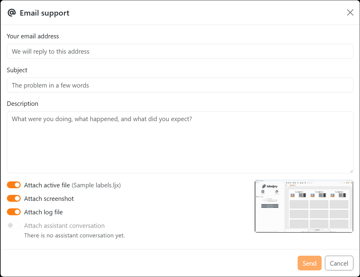 The Email support dialog: Your email address, Subject and Description, the four Attach
switches with Attach assistant conversation greyed out, a small picture of the Labeljoy window, and Send and Cancel.