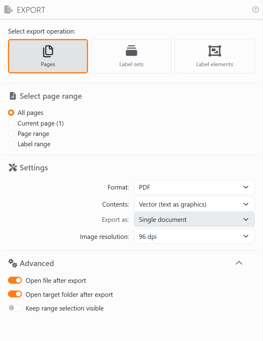 The Export panel: Select export operation with Pages, Label
sets and Label elements, then Select page range with All pages, Current page, Page range and Label range, then
Settings with Format PDF, Contents, Export as and Image resolution, and the Advanced section open with Open file after
export, Open target folder after export and Keep range selection visible.