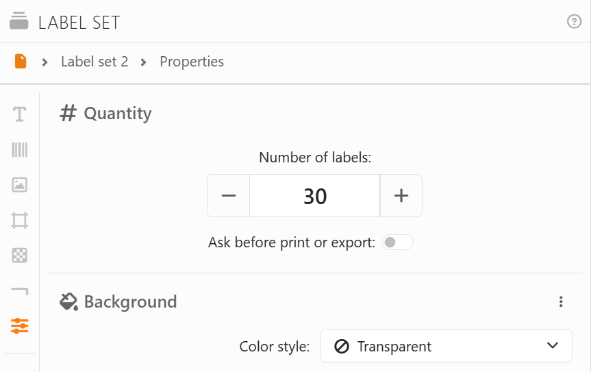 The Label set panel's Quantity section: Number of labels
30, and the Ask before print or export switch, off.
