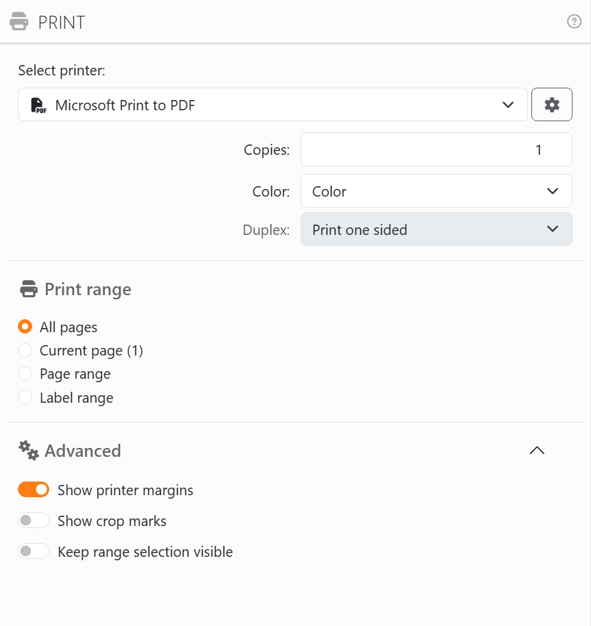 The Print panel: Select printer with Microsoft Print to PDF
and the Printer preferences gear, Copies, Color and Duplex, then Print range with All pages, Current page, Page range
and Label range, and the Advanced section open with Show printer margins, Show crop marks and Keep range selection
visible.