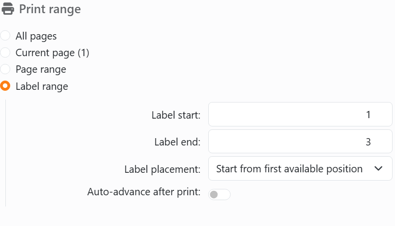The Print range section of the Print panel with Label
range chosen: Label start 1, Label end 3, Label placement set to Start from first available position, and
Auto-advance after print.