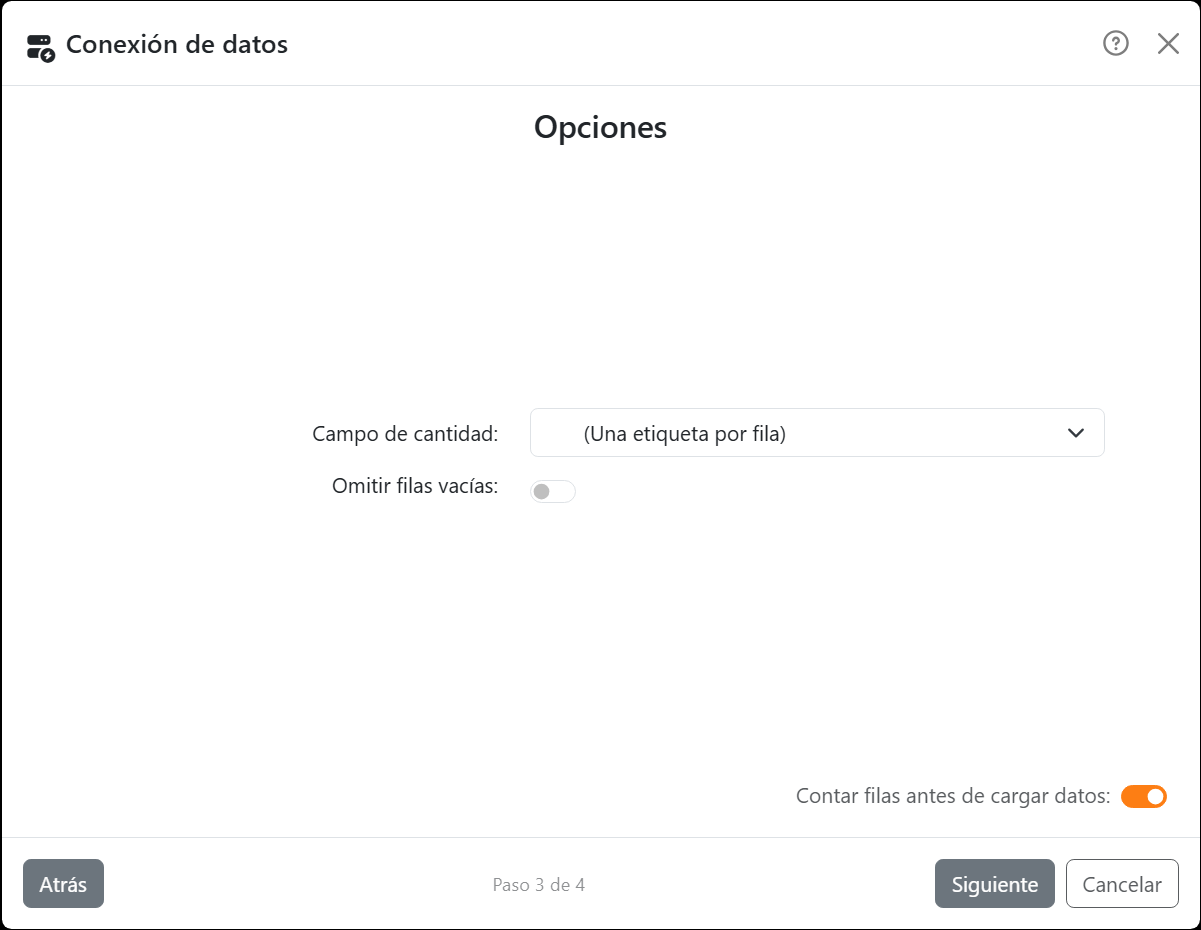 El paso Opciones: Campo de cantidad en (Una
etiqueta por fila), y los interruptores Omitir filas vacías y Contar filas antes de cargar datos.