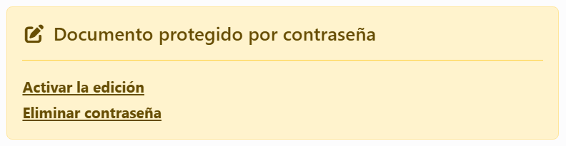 El aviso de la parte superior del panel Documento:
Documento protegido por contraseña, con los enlaces Activar la edición y Eliminar contraseña.