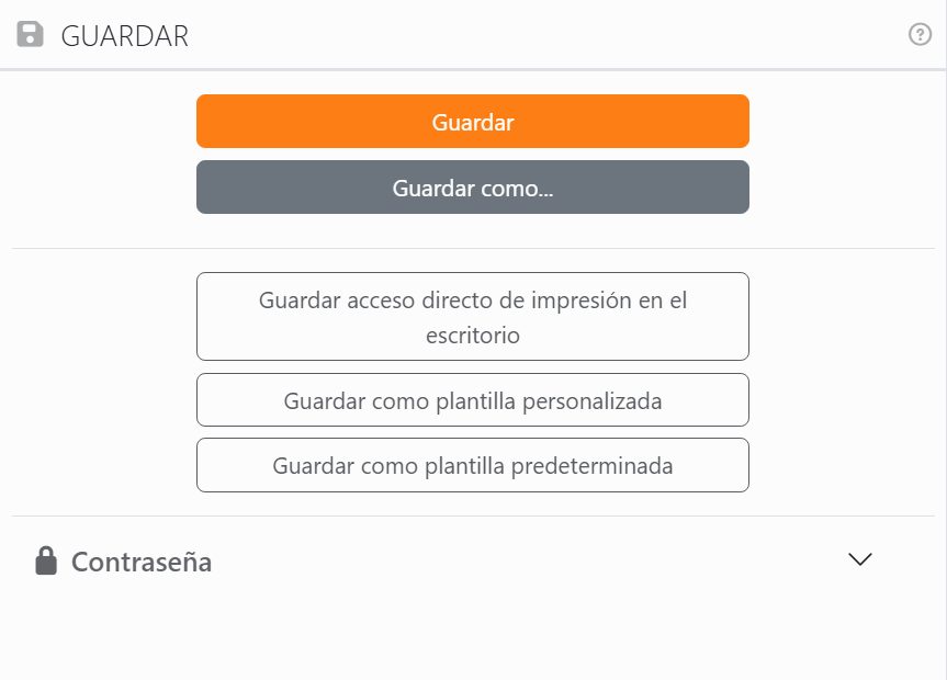 El panel Guardar: los botones Guardar y Guardar como..., luego
Guardar acceso directo de impresión en el escritorio, Guardar como plantilla personalizada y Guardar como plantilla
predeterminada, y la sección Contraseña, cerrada.