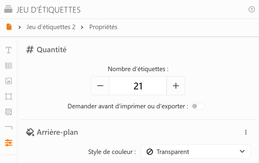 La section Quantité du panneau Jeu d'étiquettes : Nombre
d'étiquettes 21, et l'interrupteur Demander avant d'imprimer ou d'exporter, désactivé.