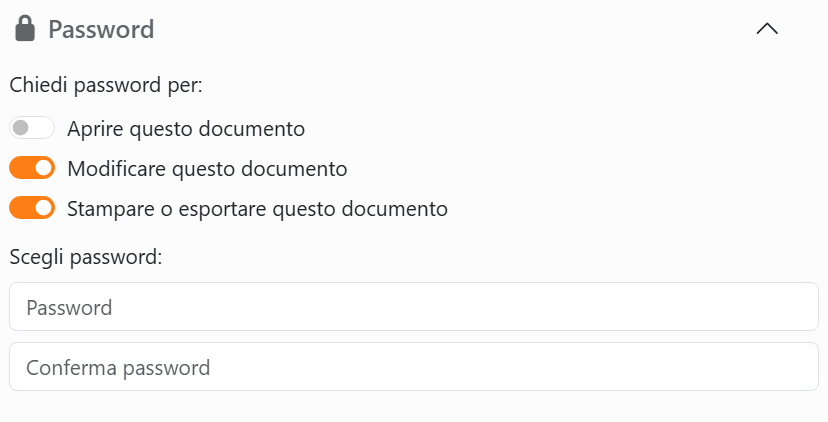 La sezione Password del pannello Salva: gli
interruttori Aprire questo documento, Modificare questo documento, attivato, e Stampare o esportare questo documento,
attivato, e sotto di essi le caselle Password e Conferma password.