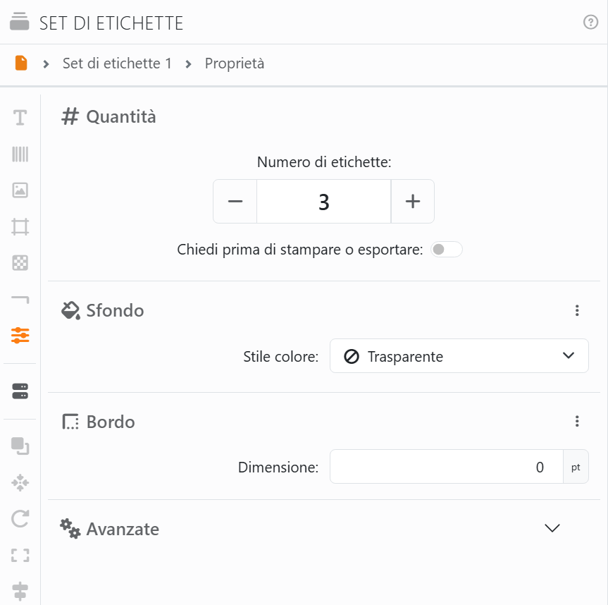 Il pannello Set di etichette per Set di etichette 1: il
percorso Set di etichette 1, Proprietà; la striscia di icone lungo il lato sinistro, con Proprietà evidenziata; e le
sezioni Quantità, con Numero di etichette 3 e Chiedi prima di stampare o esportare, Sfondo, con Stile colore
Trasparente, Bordo, con Dimensione 0 pt, e Avanzate.