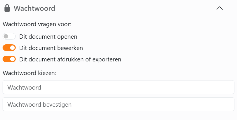 De sectie Wachtwoord van het paneel Opslaan: de schakelaars
Dit document openen, Dit document bewerken, ingeschakeld, en Dit document afdrukken of exporteren, ingeschakeld, en
daaronder de vakken Wachtwoord en Wachtwoord bevestigen.
