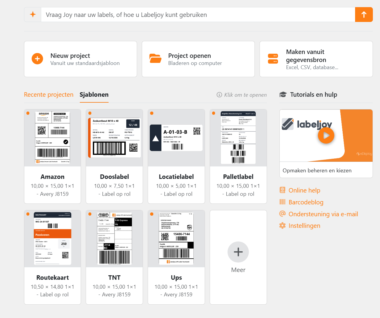 Het startscherm: bovenaan het veld om Joy iets te vragen, de
kaarten Nieuw project, Project openen en Maken vanuit gegevensbron, dan de tabbladen Recente projecten en Sjablonen
met de sjabloongalerie en Meer, en Tutorials en hulp met een videotutorial, Online help, Barcodeblog, Ondersteuning
via e-mail en Instellingen.