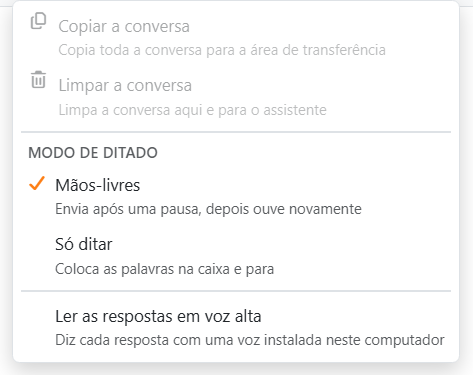 O menu da roda dentada: Copiar a conversa e Limpar a conversa,
Modo de ditado com Mãos-livres e Só ditar, e Ler as respostas em voz alta.