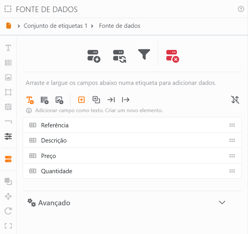 O painel Fonte de dados do Conjunto de etiquetas 1, ligado
a uma lista de produtos: quatro ícones em cima, as opções de largada e os campos Referência, Descrição, Preço e
Quantidade, com a secção Avançado fechada por baixo.