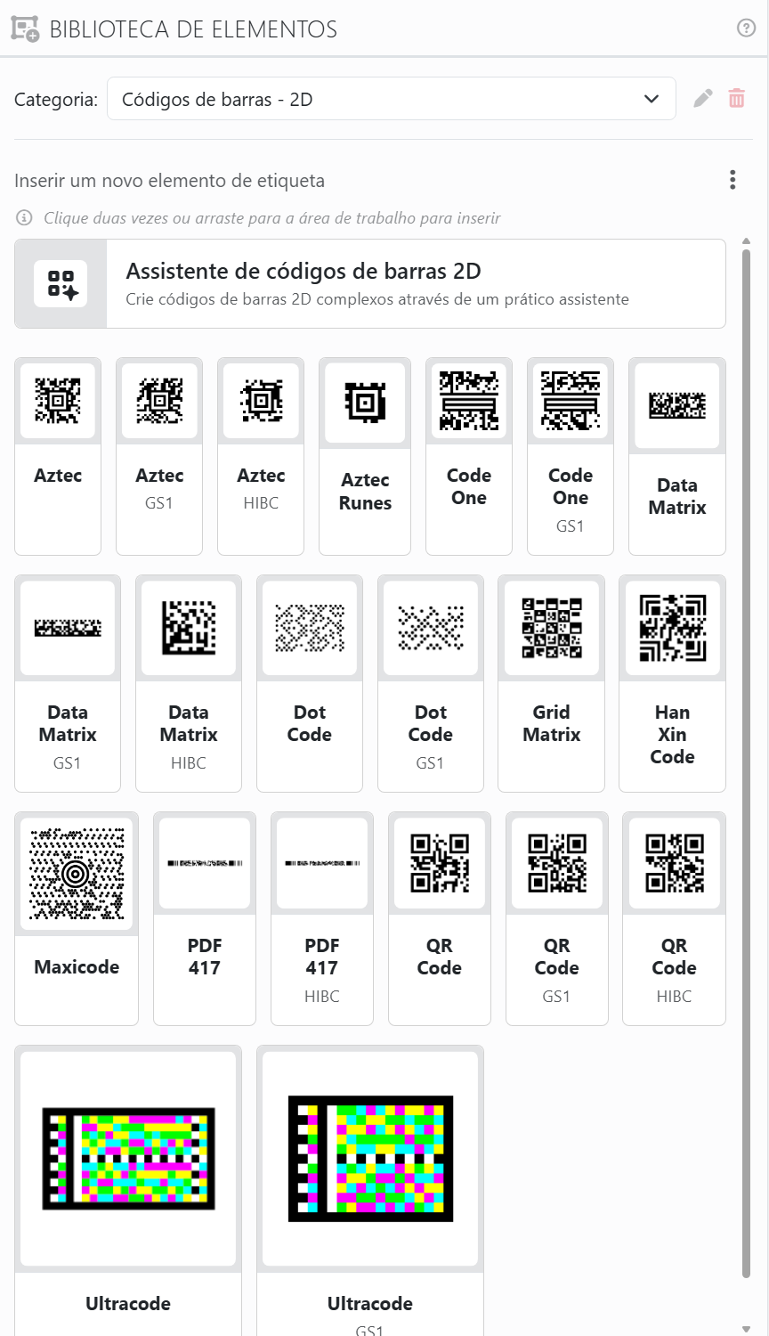 O painel Biblioteca de elementos na categoria Códigos de
barras - 2D: a lista Categoria, Inserir um novo elemento de etiqueta com o seu menu, a indicação Clique duas vezes ou
arraste para a área de trabalho para inserir, o cartão Assistente de códigos de barras 2D e os cartões Aztec, Code One,
Data Matrix, Dot Code, Grid Matrix, Han Xin Code, Maxicode, PDF 417, QR Code e Ultracode.