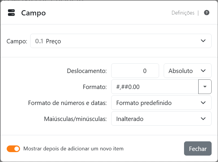 As definições do campo do marcador Preço: Campo Preço,
Deslocamento 0 Absoluto, Formato #,##0.00, Formato de números e datas Formato predefinido e Maiúsculas/minúsculas
Inalterado, com Fechar.