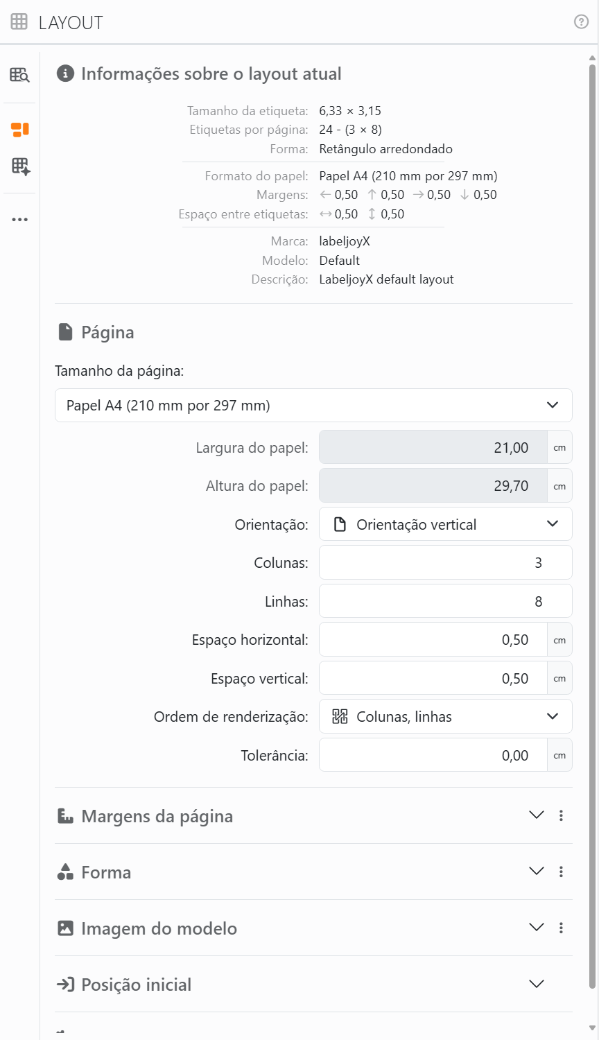 O painel Layout em Layout personalizado: Informações sobre o
layout atual, depois a secção Página com Tamanho da página, Largura do papel, Altura do papel, Orientação, Colunas,
Linhas, Espaço horizontal, Espaço vertical, Ordem de renderização e Tolerância, depois as secções Margens da página,
Forma, Imagem do modelo e Posição inicial.