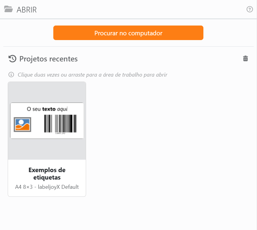 O painel Abrir: o botão Procurar no computador e, por baixo,
Projetos recentes com um cartão para Exemplos de etiquetas.
