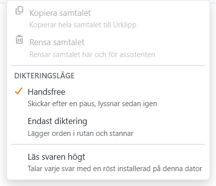 Kugghjulets meny: Kopiera samtalet och Rensa
samtalet, Dikteringsläge med Handsfree och Endast diktering, Läs svaren högt och listan Röst.
