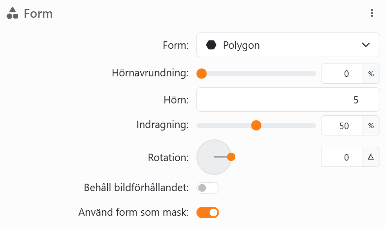 Sektionen Form för ett element: Form Polygon, Hörnavrundning,
Hörn 5, Indragning 50 % för en stjärna, Rotation med sin ratt, Behåll bildförhållandet och Använd form som mask.