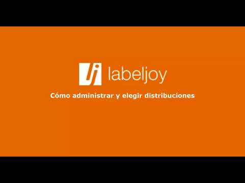 Labeljoy 6 - Cómo administrar y elegir distribuciones