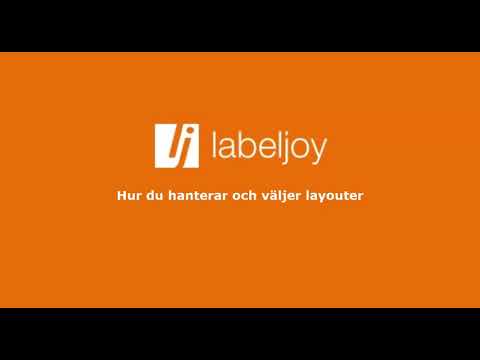 Labeljoy 6 - Hur du hanterar och väljer layouter